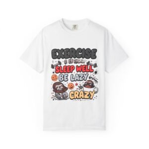 Funny Sloth T-Shirt – "Exercise Sleep Well Be Lazy Be Crazy" Graphic Tee