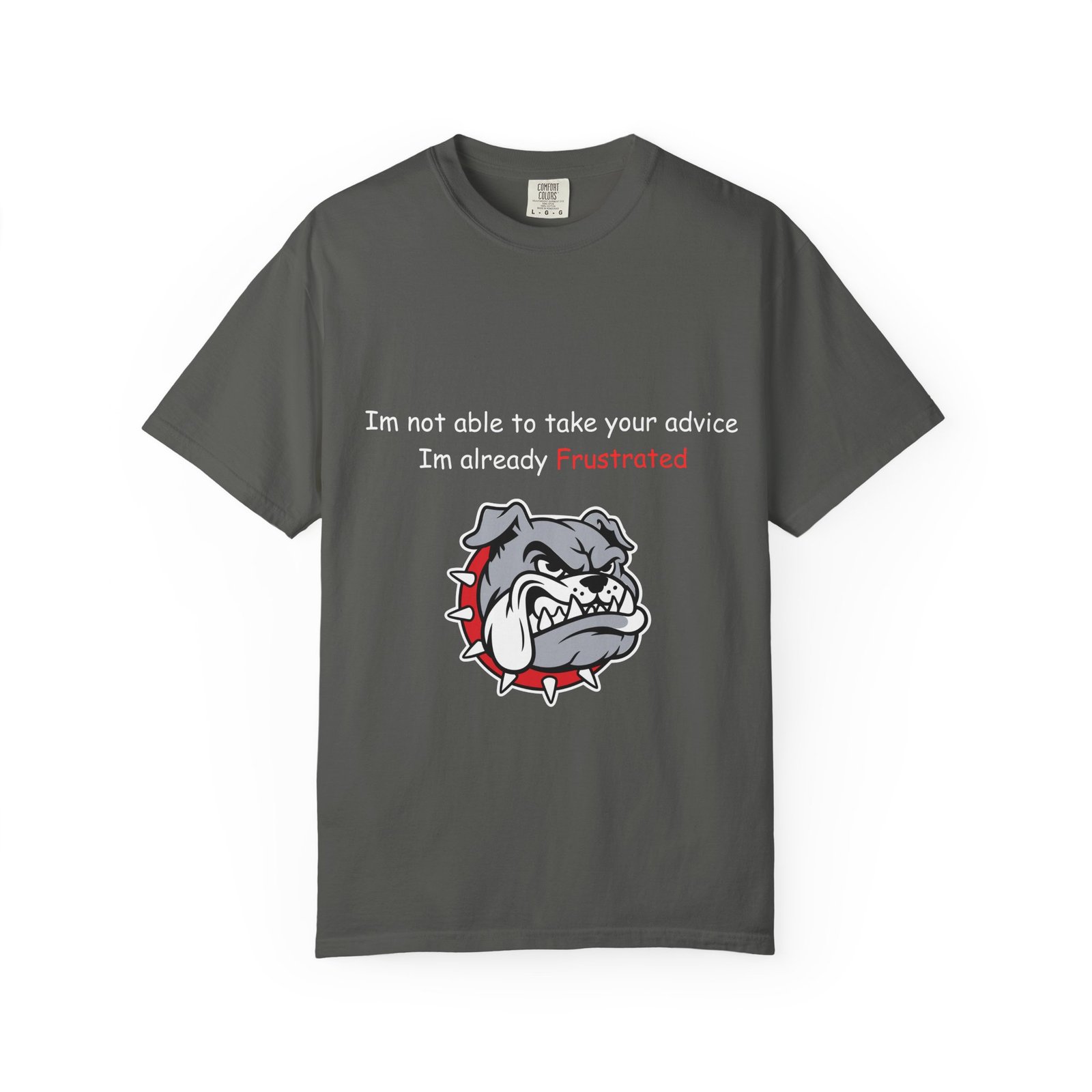 Frustrated Bulldog T-Shirt - Image 5