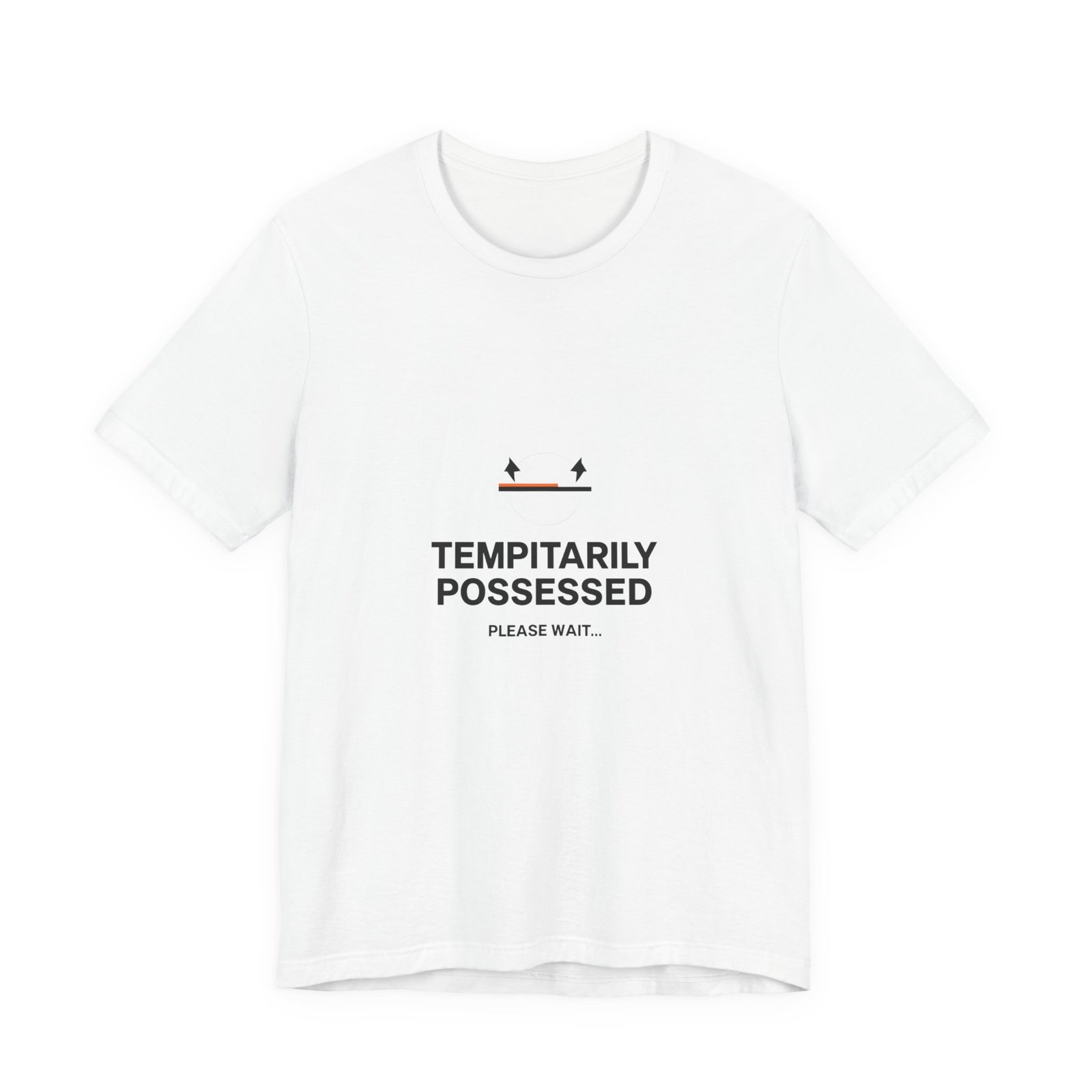 T-Shirt — "Temporarily Possessed" Minimalist Paranormal Graphic Tee