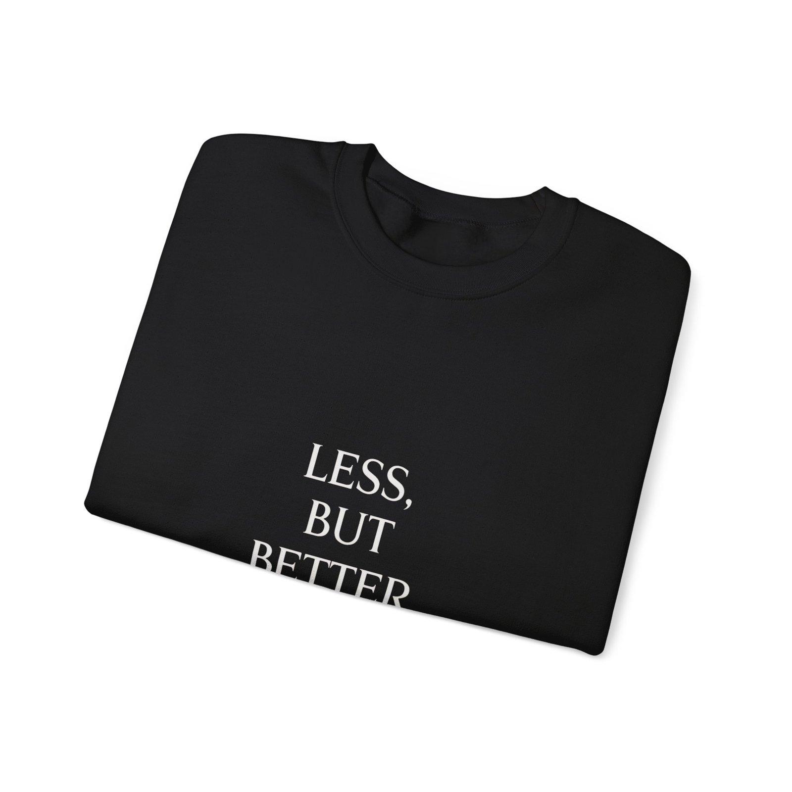 Less, But Better Sweatshirt – Minimalist Inspirational Crewneck - Image 3