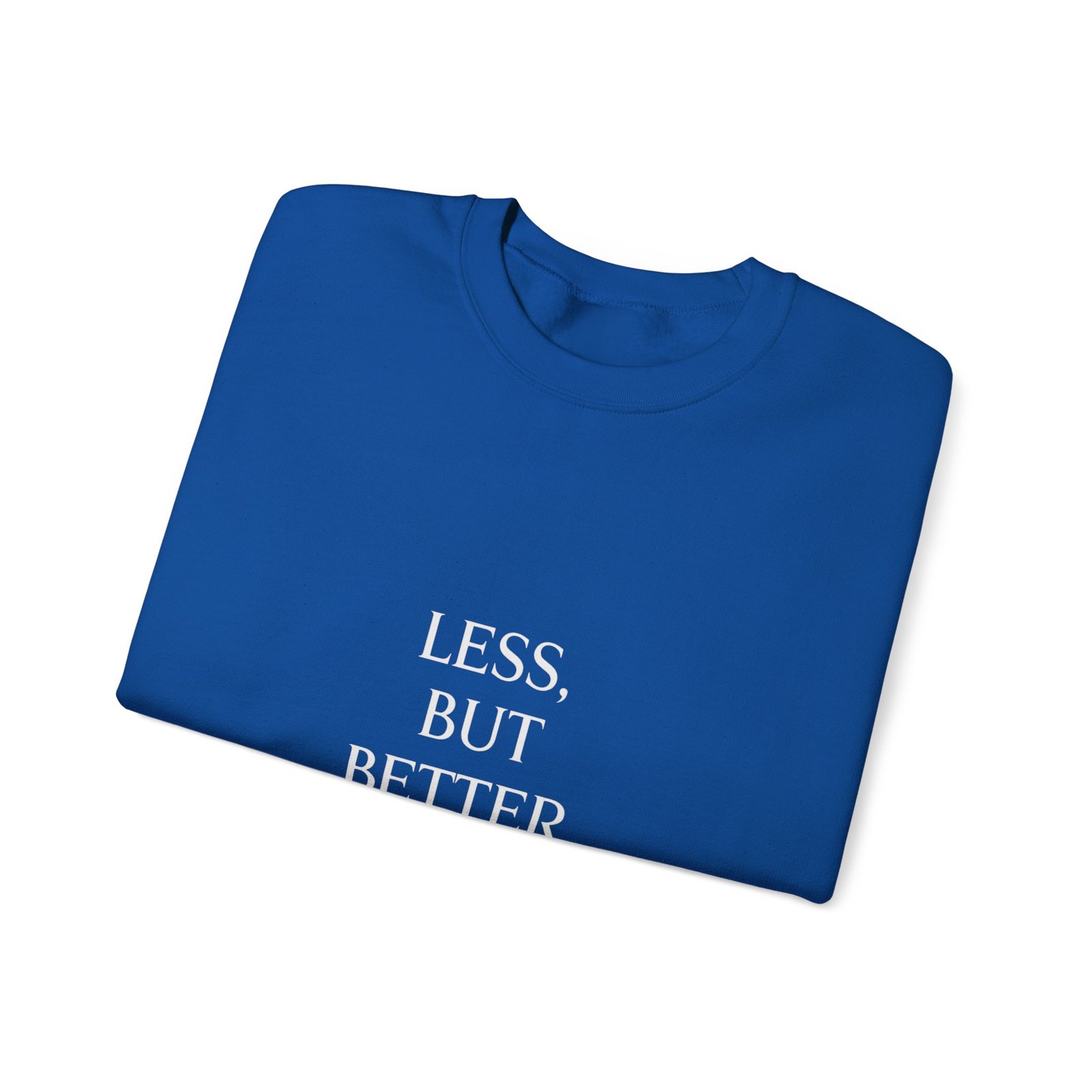 Less, But Better Sweatshirt – Minimalist Inspirational Crewneck - Image 15